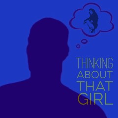 MATTI ROOTS - THINKING ABOUT THAT GIRL
