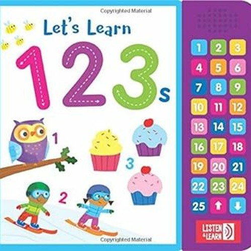 ~Read~[PDF] Let's Learn 123s-With 27 Fun Sound Buttons, this Book is the Perfect Introduction t