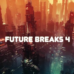 Future Breaks Volume 4
