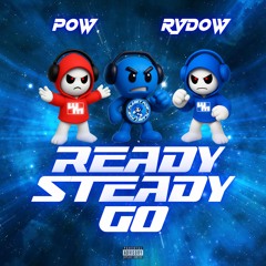 Wee Pow Rydow// READY STEADY GO