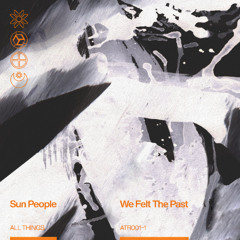 [Premiere] Sun People - Herbie's Delay (out on All Things records)