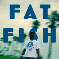 $khado x Fat Fish- prod by GizzleGoinBrazy