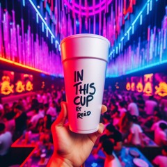 In This Cup (Prod. Waveyy Beats)