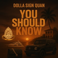 You Should Know (Produced by Bandit Luce)