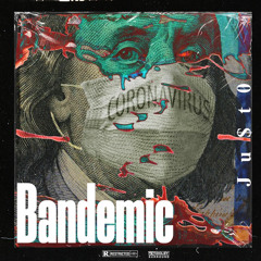 Bandemic (Prod. By Prodigy Beatz)  ExPer1Mint 005 - Ju$t0