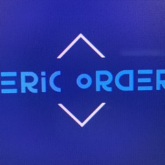 ERIC ORDER - INTENSE & DEEP