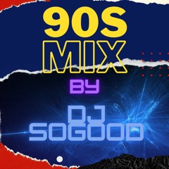 Rnb 90S DJ SOGOOD MIX 2021