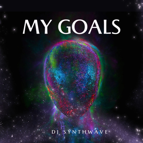 My Goals -DJ Synthwave