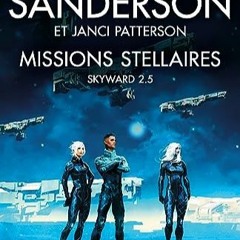 Lire Missions stellaires (Skyward, Tome 2.5) (French Edition) au format Kindle 4hVXZ
