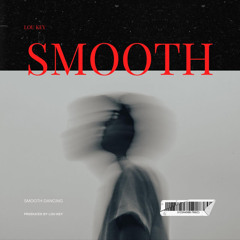SMOOTH (DANCING)