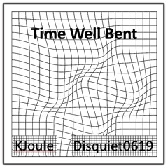 Time Well Bent(disquiet0619)