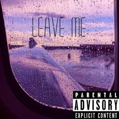 Leave Me... (feat. JD)