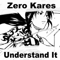 Zero Kares - Understand It
