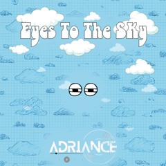 EYES TO THE SKY