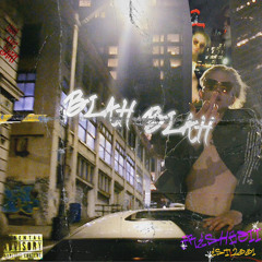BLAH BLAH [Prod. 2TiRED]