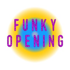Funky Opening
