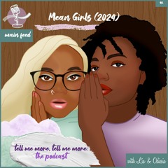 Episode 90: Mean Girls (2024)