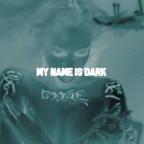 My Name is Dark (darkmatr420 Remix)