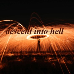 Descent into hell