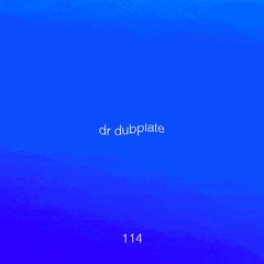 Untitled 909 114: Dr Dubplate