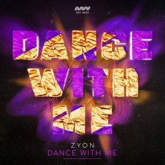 ZYON - DANCE WITH ME