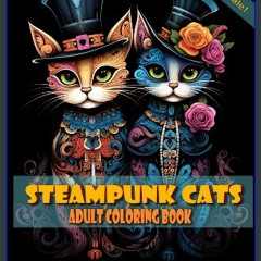 Download Ebook 🌟 The Steampunk Cats: Adult Coloring Book eBook PDF