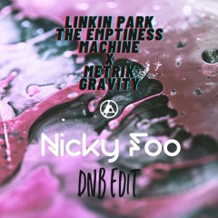 Linkin Park - The Emptiness Machine (Nicky Foo DnB Edit) Start At 0:40