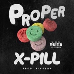 X Pill (Prod By Kicstan)