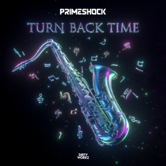 Primeshock - Turn Back Time