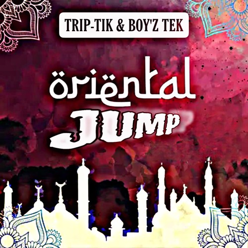 Trip-Tik & Boyz Tek - Oriental Jump