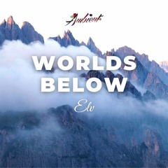Elv - Worlds Below