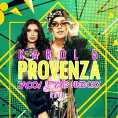 Karol G - Provenza (Fernanda Arias X Niccoxx X Jacov Edit)