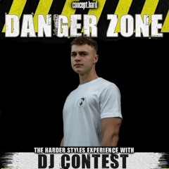 CONCEPT HARD: DANGER ZONE - DJ CONTEST l STYLEXX
