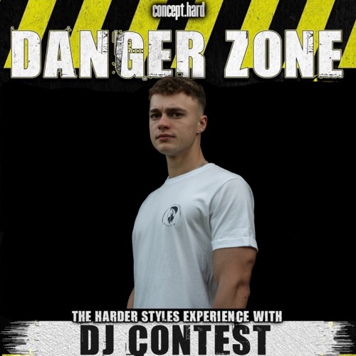CONCEPT HARD: DANGER ZONE - DJ CONTEST l STYLEXX