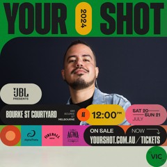 01 Your Shot VIC 2024 - Sat Fireball Stage [Group 1]