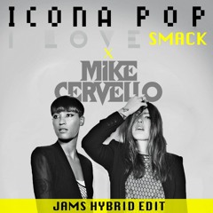 I Love Smack [JamsHybrid Edit]