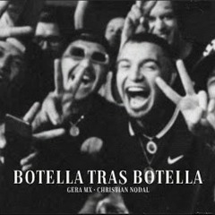 Gera MX, Christian Nodal - Botella Tras Botella (Slowed-Rebajada)