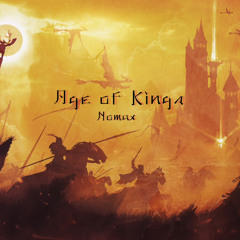 Age of Kings prod. and composed by Nomax