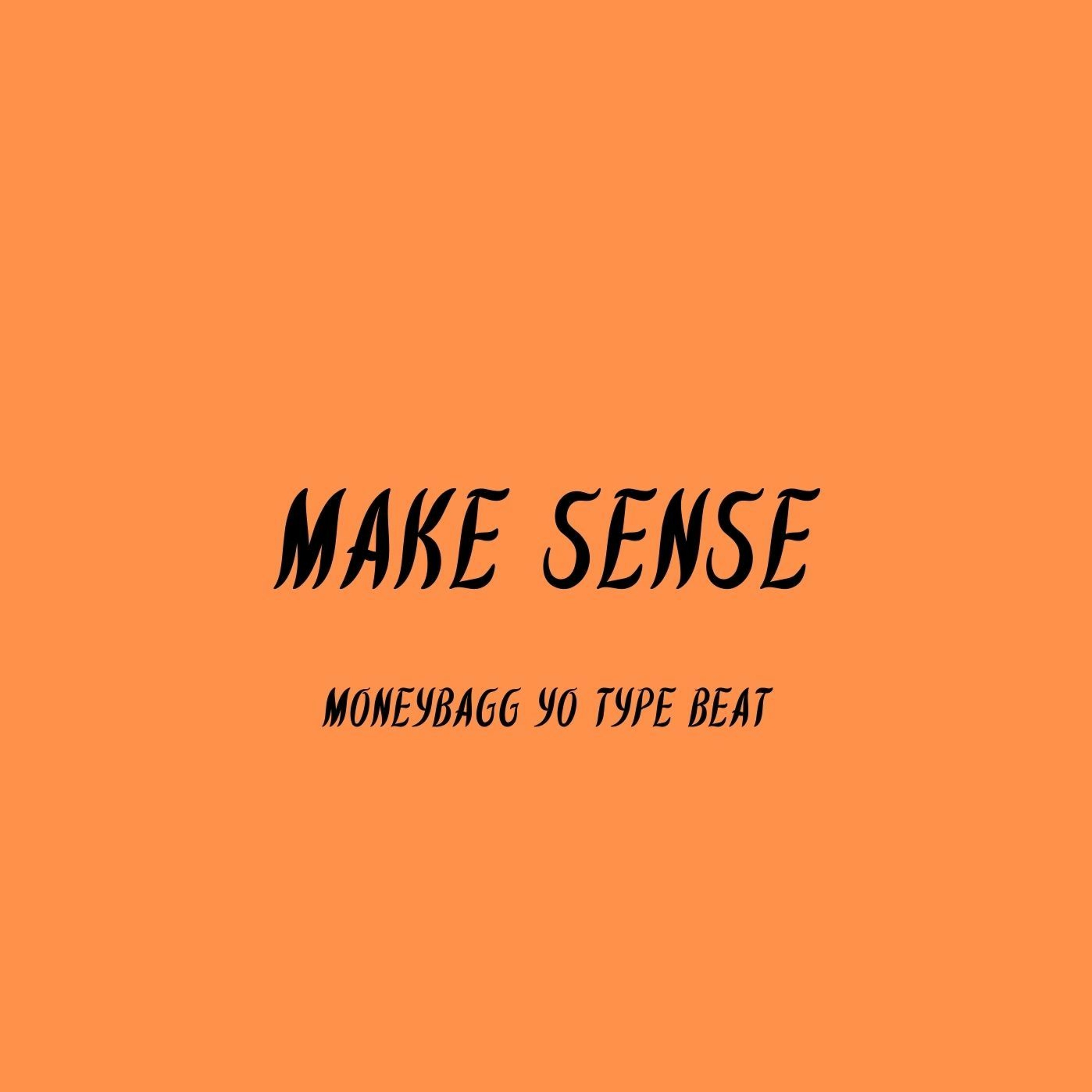 Make Sense Moneybagg Yo Type Beat episode artwork