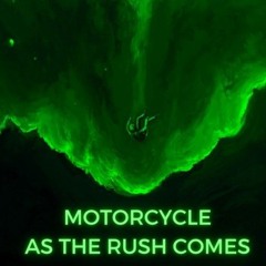 Motorcycle As The Rush Comes Davidburn Melodic Techno Remix