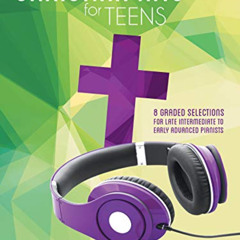 [READ] KINDLE 📌 Christian Hits for Teens, Bk 3: 8 Graded Selections for Late Interme