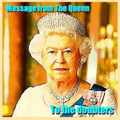 Message From The Queen To The Doubters