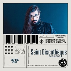 JEFHE | SAINT DISCOTHÈQUE SESSIONS  @FunctionFM 08.07.2026