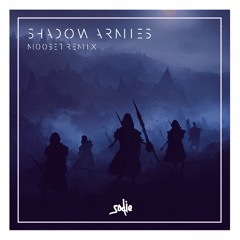 Shadow Armies - m00seT Remix