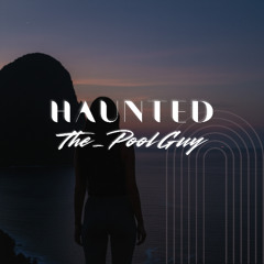 Haunted