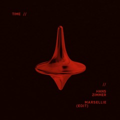 Time - Hans Zimmer (Marsellie Edit)