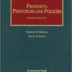 View EPUB 💓 Property: Principles and Policies (University Casebook Series) by  Thoma