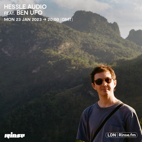 Hessle Audio feat. Ben UFO - 23 January 2023