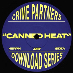 Crime Partners - Canned Heat [FREE DL]