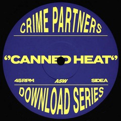 Crime Partners - Canned Heat [FREE DL]